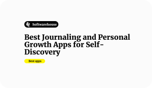 Best Journaling and Personal Growth Apps for Self-Discovery