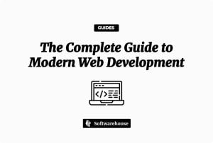 The Complete Guide to Modern Web Development
